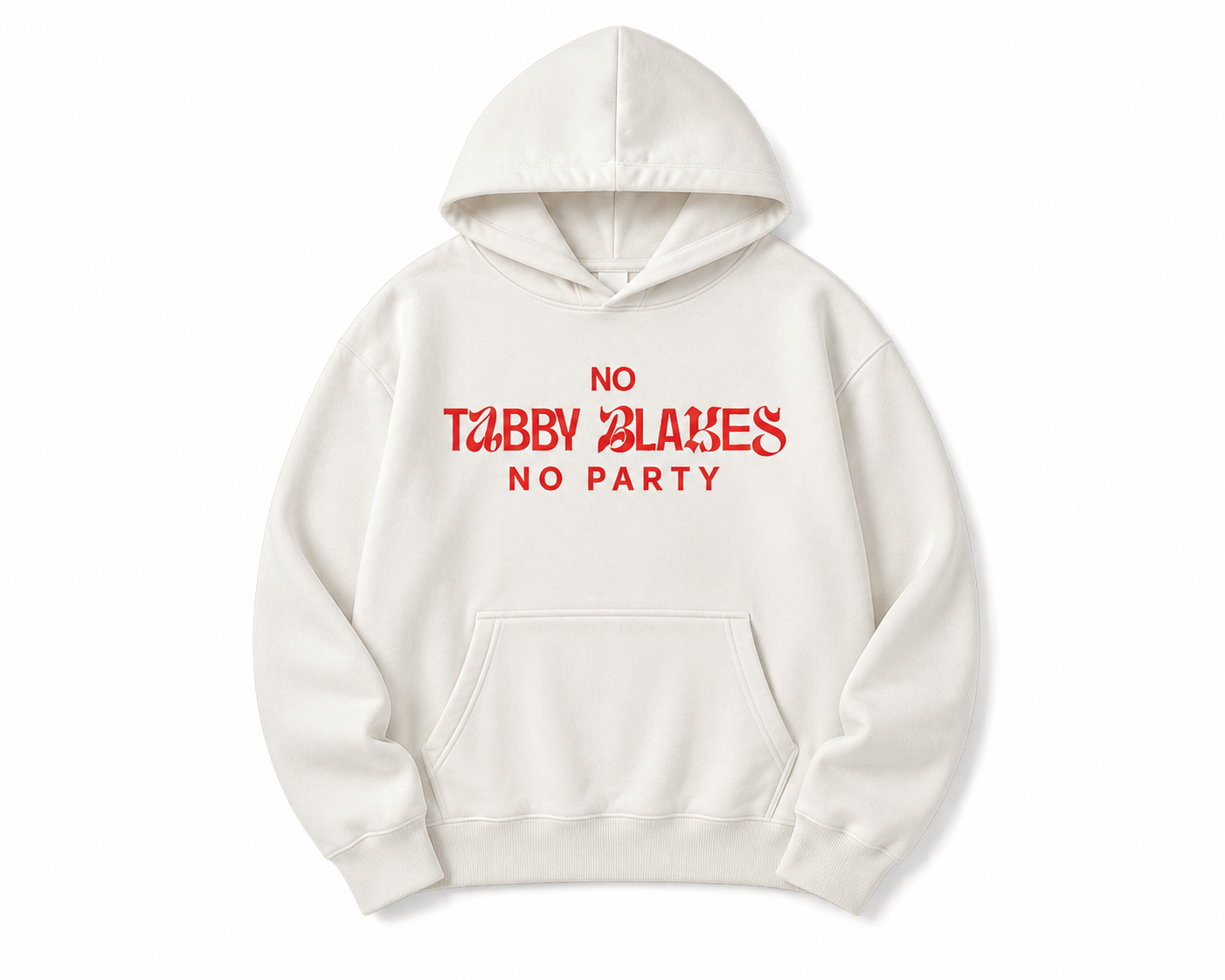No Tabby Blakes No Party hoodie
